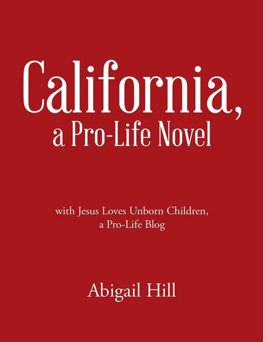 California pro life novel - california,, a